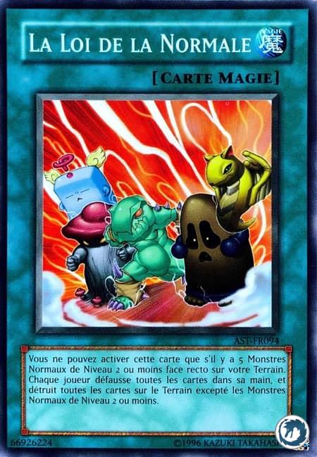 La Loi De La Normale (AST-FR094) - The Law of the Normal (AST-EN094) - Carte Yu-Gi-Oh