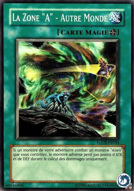 La Zone "A" - Autre Monde (FOTB-FR044) - Otherworld - The "A" Zone (FOTB-EN044) - Carte Yu-Gi-Oh