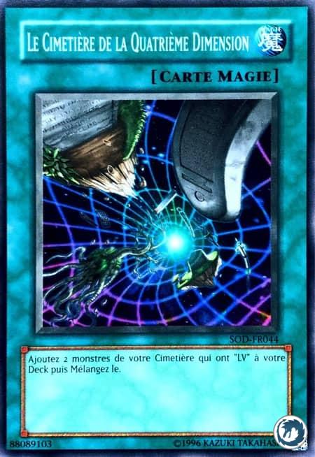 Le Cimetière De La Quatrième Dimension (SOD-FR044) - The Graveyard in the Fourth Dimension (SOD-EN044) - Carte Yu-Gi-Oh
