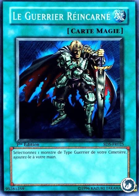 Le Guerrier Réincarné (SD5-FR025) - The Warrior Returning Alive (SD5-EN025) - Carte Yu-Gi-Oh