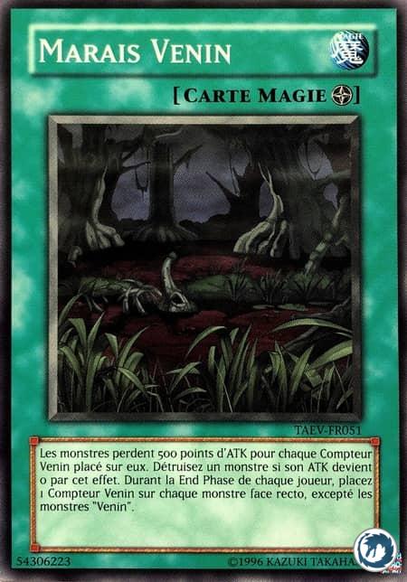 Marais Venin (TAEV-FR051) - Venom Swamp (TAEV-EN051) - Carte Yu-Gi-Oh