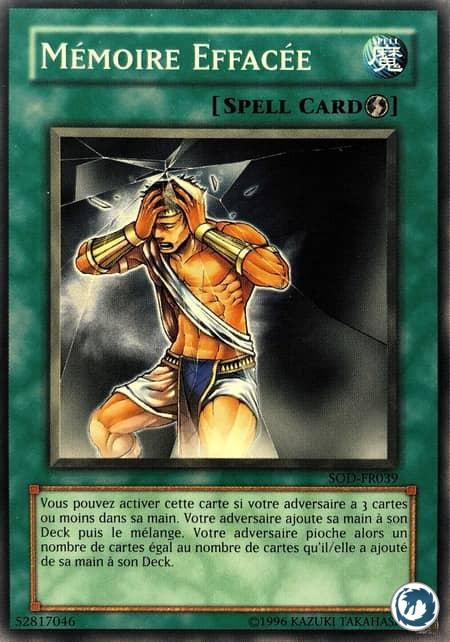 Mémoire Effacée (SOD-FR039) - Mind Wipe (SOD-EN039) - Carte Yu-Gi-Oh