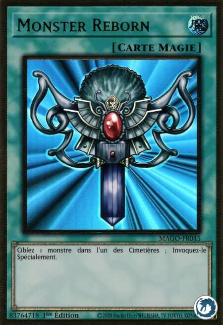 Monster Reborn (MAGO-FR045) - Monster Reborn (MAGO-EN045) - Carte Yu-Gi-Oh