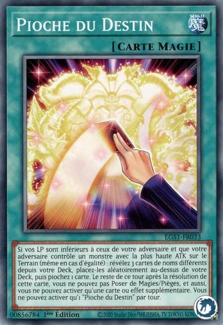 Pioche Du Destin (EGS1-FR033) - Draw of Fate (EGS1-EN033) - Carte Yu-Gi-Oh
