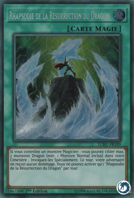 Rhapsodie De La Résurrection Du Dragon (LCKC-FR109) - Dragon Revival Rhapsody (LCKC-EN109) - Carte Yu-Gi-Oh