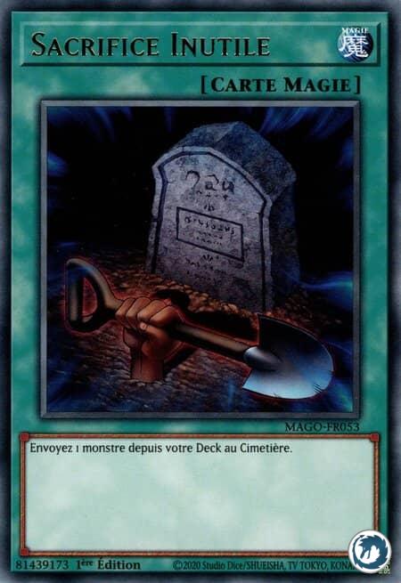 Sacrifice Inutile (MAGO-FR053) - Foolish Burial (MAGO-EN053) - Carte Yu-Gi-Oh