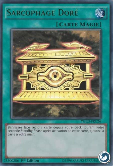Sarcophage Doré (YGLD-FRC26) - Gold Sarcophagus (YGLD-ENC26) - Carte Yu-Gi-Oh