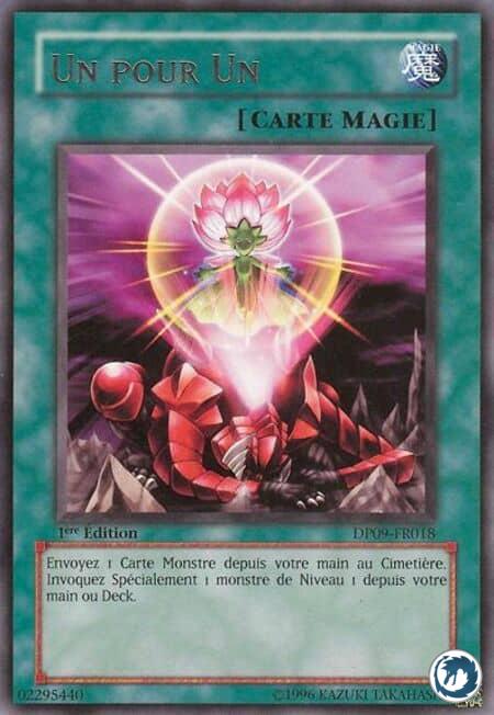 Un pour Un (DP09-FR018) - One for One (DP09-EN018) - Carte Yu-Gi-Oh