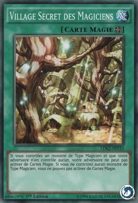Village Secret Des Magiciens (LDK2-FRY33) - Secret Village of the Spellcasters (LDK2-ENY33) - Carte Yu-Gi-Oh