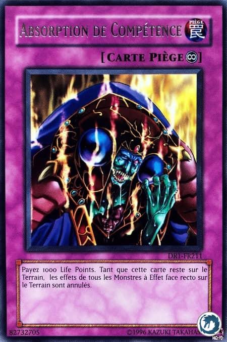 Absorption De Compétence (DR1-FR211) - Skill Drain (DR1-EN211) - Carte Yu-Gi-Oh