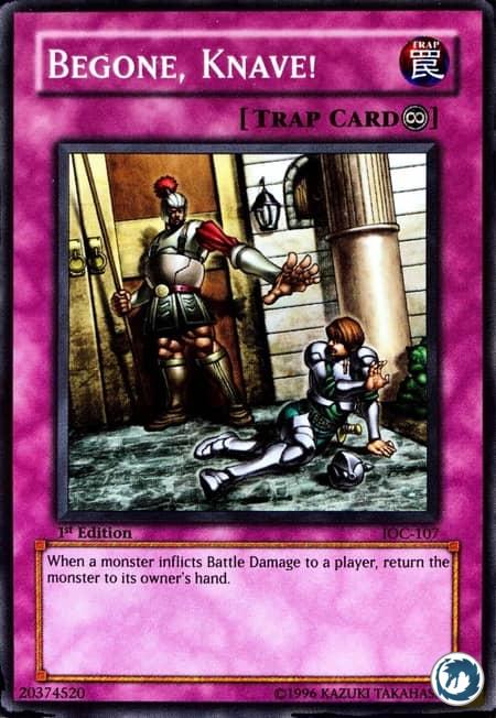 Hors d'Ici, Fripons ! (IOC-FR107) - Begone, Knave! (IOC-107) - Carte Yu-Gi-Oh