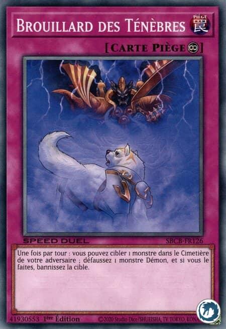Brouillard Des Ténèbres (SBCB-FR126) - Dark Smog (SBCB-EN126) - Carte Yu-Gi-Oh