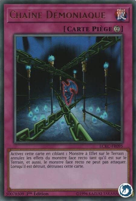 Chaîne Démoniaque (LCKC-FR095) - Fiendish Chain (LCKC-EN095) - Carte Yu-Gi-Oh