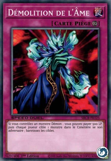 Démolition de l'Âme (SBCB-FR125) - Soul Demolition (SBCB-EN125) - Carte Yu-Gi-Oh