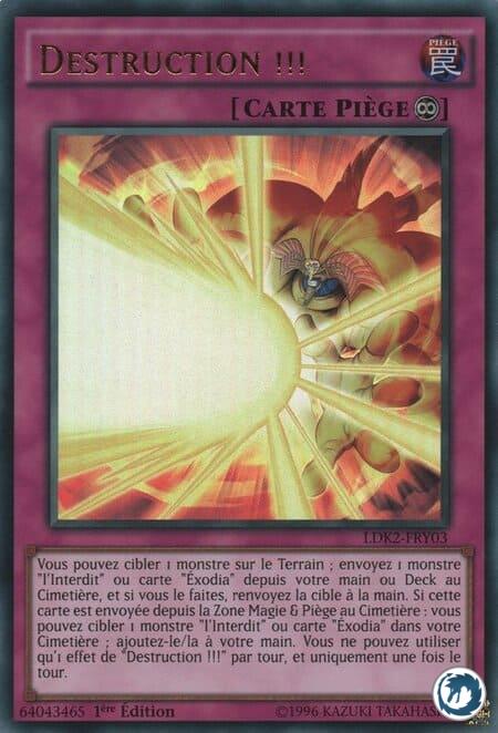 Destruction !!! (LDK2-FRY03) - Obliterate!!! (LDK2-ENY03) - Carte Yu-Gi-Oh