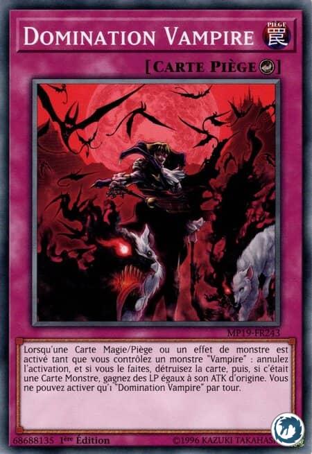Domination Vampire (MP19-FR243) - Vampire Domination (MP19-EN243) - Carte Yu-Gi-Oh