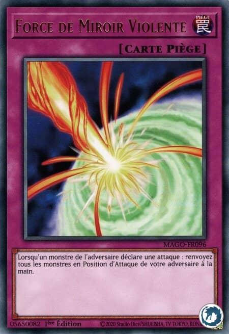 Force de Miroir Violente (MAGO-FR096) - Storming Mirror Force (MAGO-EN096) - Carte Yu-Gi-Oh