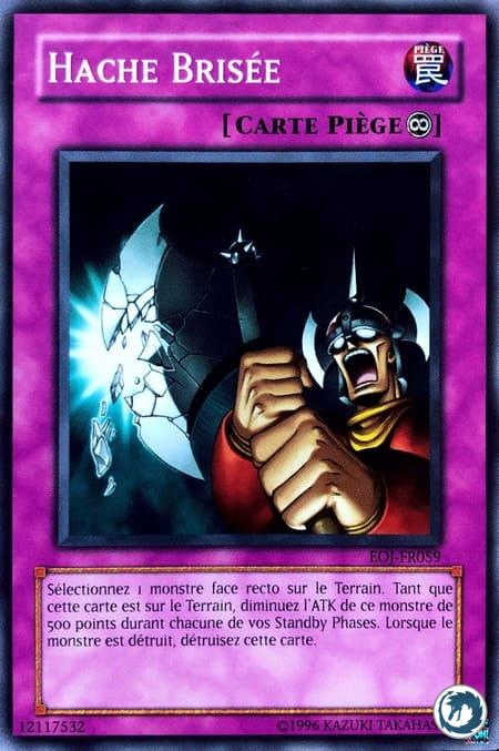 Hache Brisée (EOJ-FR059) - Shattered Axe (EOJ-EN059) - Carte Yu-Gi-Oh