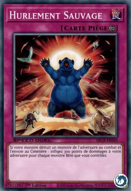 Hurlement Sauvage (SBCB-FR060) - Howl of the Wild (SBCB-EN060) - Carte Yu-Gi-Oh