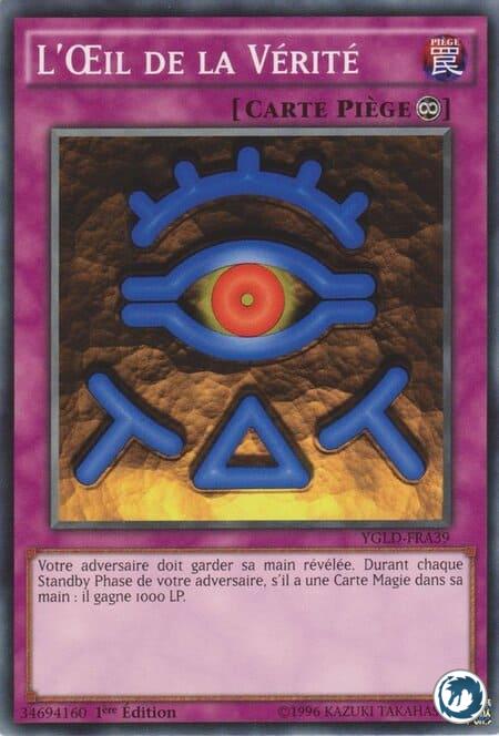 L'Oeil De La Vérité (YGLD-FRA39) - The Eye of Truth (YGLD-ENA39) - Carte Yu-Gi-Oh