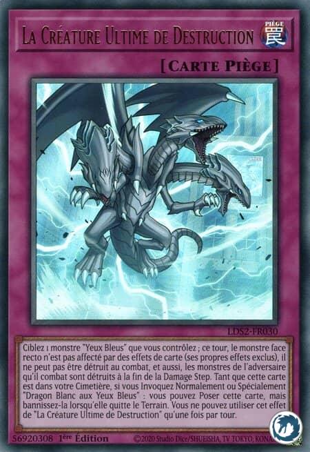 La Créature Ultime De Destruction (LDS2-FR030) - The Ultimate Creature of Destruction (LDS2-EN030) - Carte Yu-Gi-Oh