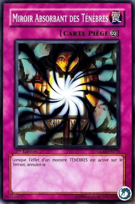 Miroir Absorbant Des Ténèbres (GLAS-FR070) - Shadow-Imprisoning Mirror (GLAS-EN070) - Carte Yu-Gi-Oh