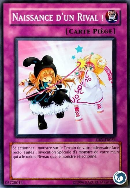 Naissance D'Un Rival ! (CRV-FR054) - A Rival Appears! (CRV-EN054) - Carte Yu-Gi-Oh