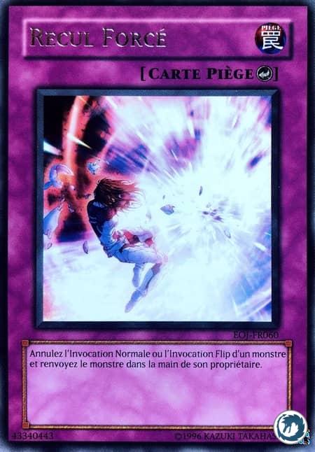 Recul Forcé (EOJ-FR060) - Forced Back (EOJ-EN060) - Carte Yu-Gi-Oh