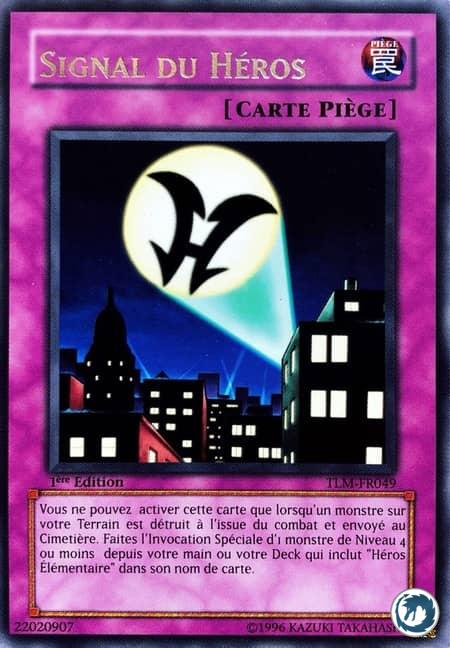Signal Du Héros (TLM-FR049) - Hero Signal (TLM-EN049) - Carte Yu-Gi-Oh