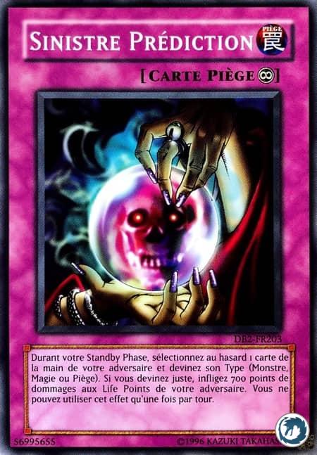 Sinistre Prédiction (DB2-FR203) - Ominous Fortunetelling (DB2-EN203) - Carte Yu-Gi-Oh