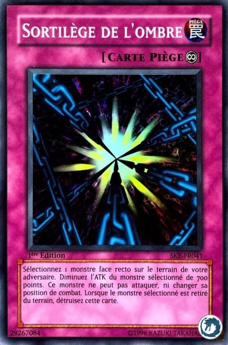 Sortilège De L'Ombre (SKE-FR041) - Shadow Spell (SKE-EN041) - Carte Yu-Gi-Oh