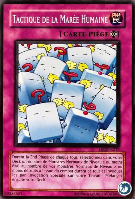 Tactique De La Marée Humaine (DR2-FR217) - Human-Wave Tactics (DR2-EN217) - Carte Yu-Gi-Oh