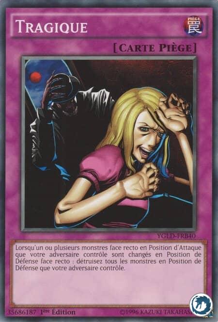 Tragique (YGLD-FRB40) - Tragedy (YGLD-ENB40) - Carte Yu-Gi-Oh