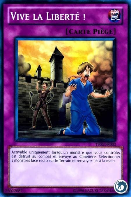 Vive La Liberté (TF05-FR003) - Liberty at Last! (TF05-EN003) - Carte Yu-Gi-Oh